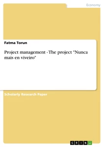 Title: Project management - The project "Nunca mais en viveiro"