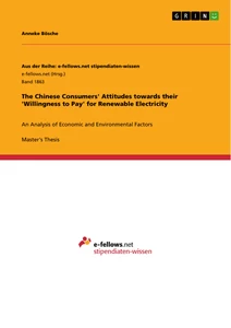 Title: The Chinese Consumers' Attitudes towards their 'Willingness to Pay' for Renewable Electricity