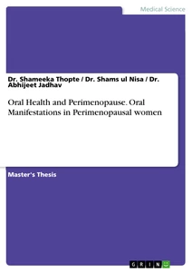 Titel: Oral Health and Perimenopause. Oral Manifestations in Perimenopausal women