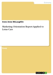 Title: Marketing Orientation Report Applied to Lotus Cars