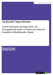 Title: Lower back pain among nurses. An Occupational Study on Nurses in selected hospitals of Kathmandu, Nepal