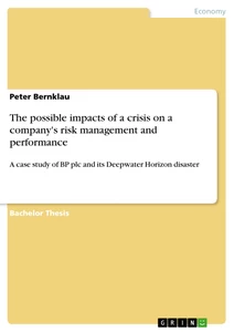 The possible impacts of a crisis on a company's risk management and performance