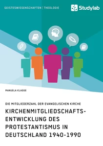 Titel: Kirchenmitgliedschaftsentwicklung des Protestantismus in Deutschland 1940-1990