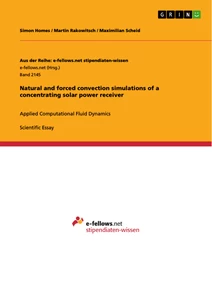Title: Natural and forced convection simulations of a concentrating solar power receiver