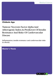 Title: Tumour Necrosis Factor Alpha and Atherogenic Index as Predictors of Insulin Resistance and Risks of Cardiovascular Disease among Obese Subjects in Calabar, Nigeria