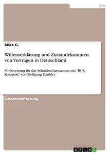 Titel: Willenserklärung und Zustandekommen von Verträgen in Deutschland