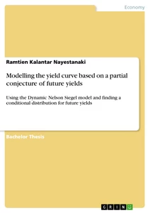 Modelling the yield curve based on a partial conjecture of future yields