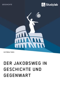 Titre: Der Jakobsweg in Geschichte und Gegenwart