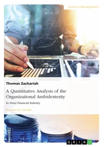 Title: A Quantitative Analysis of the Organizational Ambidexterity in Swiss Financial Industry