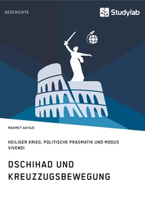 Title: Dschihad und Kreuzzugsbewegung