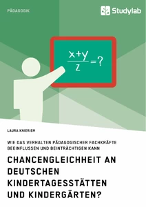 Titel: Chancengleichheit an deutschen Kindertagesstätten und Kindergärten?