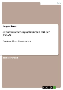 Titel: Sozialversicherungsabkommen mit der ASEAN