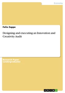 Titel: Designing and executing an Innovation and Creativity Audit