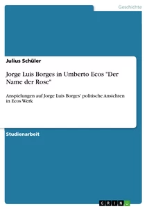Título: Jorge Luis Borges in Umberto Ecos "Der Name der Rose"