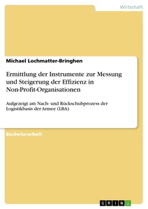 Titel: Ermittlung der Instrumente zur Messung und Steigerung der Effizienz in Non-Profit-Organisationen