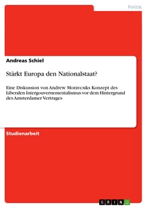 Titel: Stärkt Europa den Nationalstaat?
