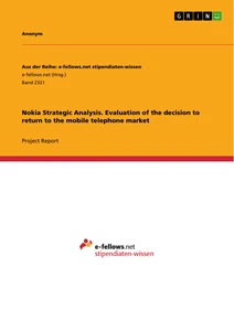 Title: Nokia Strategic Analysis. Evaluation of the decision to return to the mobile telephone market