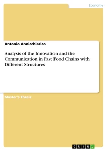 Title: Analysis of the Innovation and the Communication in Fast Food Chains with Different Structures