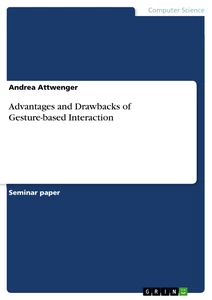 Title: Advantages and Drawbacks of Gesture-based Interaction