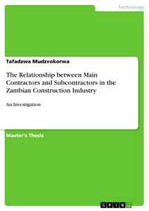 Title: The Relationship between Main Contractors and Subcontractors in the Zambian Construction Industry