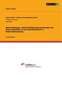 Titel: Wertschöpfungs- und Beschäftigungsauswirkungen der Elektromobilität auf die Zulieferindustrie in Baden-Württemberg