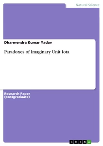 Titel: Paradoxes of Imaginary Unit Iota
