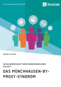 Titel: Das Münchhausen-by-proxy-Syndrom