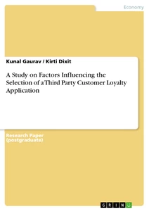 Title: A Study on Factors Influencing the Selection of a Third Party Customer Loyalty Application