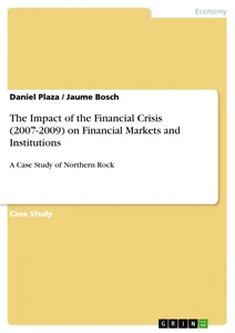 Titel: The Impact of the Financial Crisis (2007-2009) on Financial Markets and Institutions