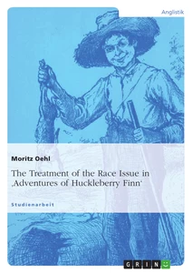 Title: The Treatment of the Race Issue in 'Adventures of Huckleberry Finn'