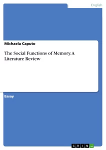 Title: The Social Functions of Memory. A Literature Review