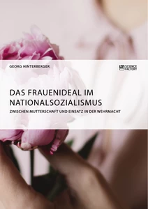 Titel: Das Frauenideal im Nationalsozialismus