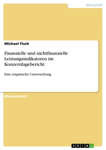 Titel: Finanzielle und nichtfinanzielle Leistungsindikatoren im Konzernlagebericht