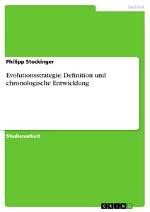 Titel: Evolutionsstrategie. Definition und chronologische Entwicklung