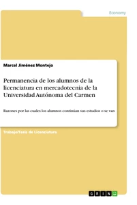Título: Permanencia de los alumnos de la licenciatura en mercadotecnia de la Universidad Autónoma del Carmen