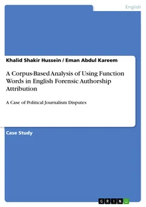 Title: A Corpus-Based Analysis of Using Function Words in English Forensic Authorship Attribution
