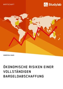 Ökonomische Risiken einer vollständigen Bargeldabschaffung