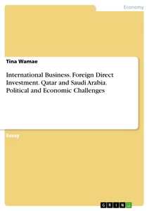 Title: International Business. Foreign Direct Investment. Qatar and Saudi Arabia. Political and Economic Challenges