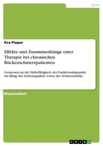 Titel: Effekte und Zusammenhänge einer Therapie bei chronischen Rückenschmerzpatienten