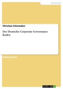 Titel: Der Deutsche Corporate Governance Kodex