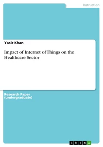 Title: Impact of Internet of Things on the Healthcare Sector