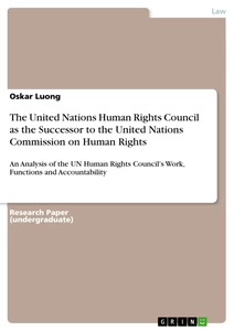 Title: The United Nations Human Rights Council as the Successor to the United Nations Commission on Human Rights