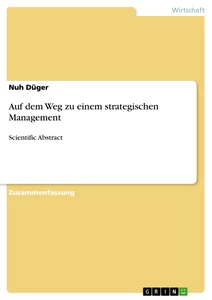 Titel: Auf dem Weg zu einem strategischen Management