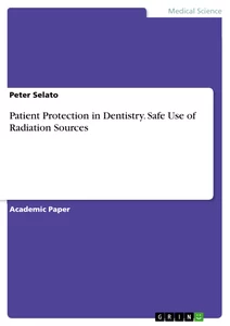 Title: Patient Protection in Dentistry. Safe Use of Radiation Sources