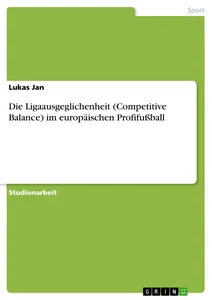 Die Ligaausgeglichenheit Competitive Balance Im Europaischen