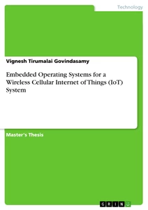 Title: Embedded Operating Systems for a Wireless Cellular Internet of Things (IoT) System