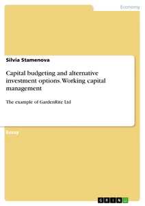 Title: Capital budgeting and alternative investment options. Working capital management