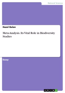 Title: Meta-Analysis. Its Vital Role in Biodiversity Studies