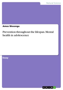 Title: Prevention throughout the lifespan. Mental health in adolescence