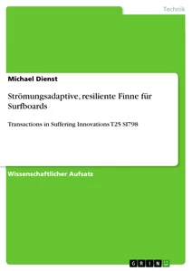 Titel: Strömungsadaptive, resiliente Finne für Surfboards